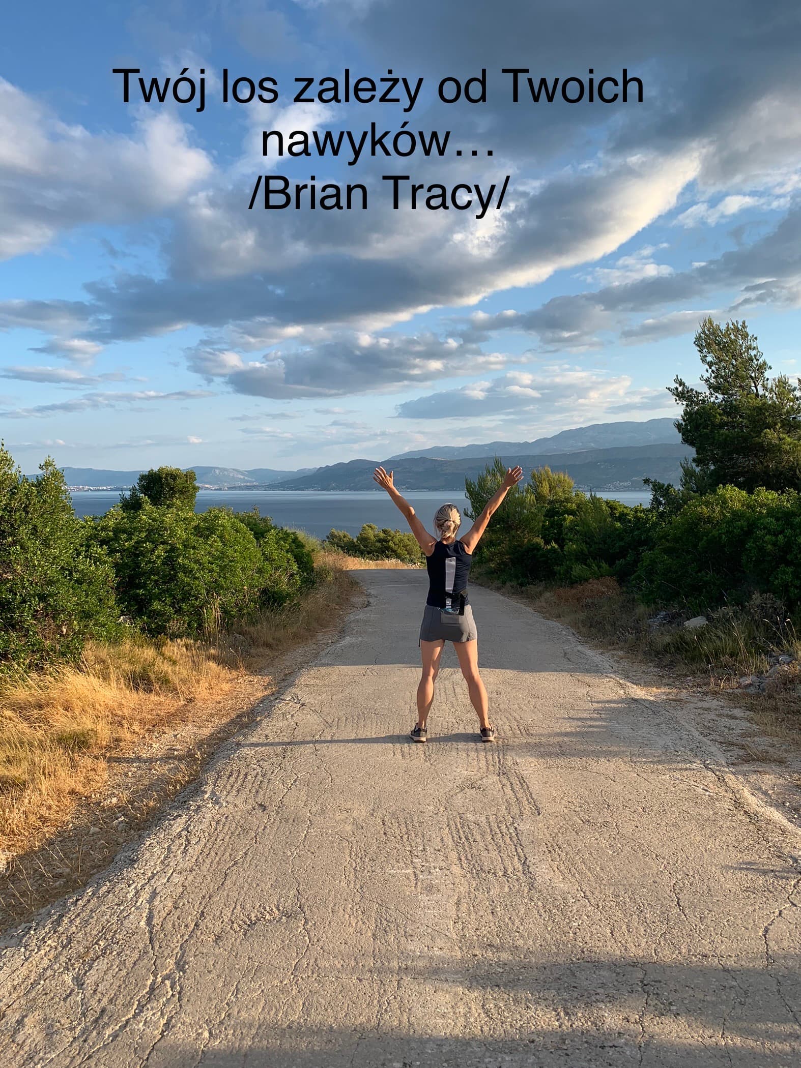 Cytat Briana Tracy - Twój los zależy od Twoich nawyków